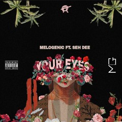 Your Eyes (feat. Seh-Dee)