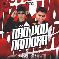 DJ GUUGA - NÃO VOU NAMORAR ( DJ KS 011 )
