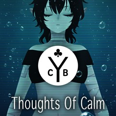 Thoughts Of Calm
