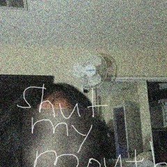 shut my mouth(cover)