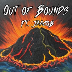 Out of Bounds (feat. jaacob)