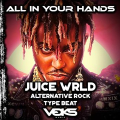 ALL IN YOUR HANDS (Juice WRLD Type Beat 2022 | Alternative Rock)