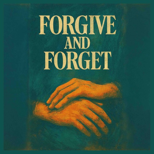 Forgive and Forget.mp3
