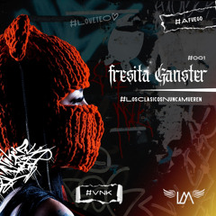 Fresita Ganster