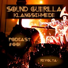 Sound Guerilla Podcast #001 | Revolta Techno