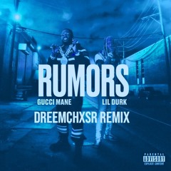 Rumors (DreemChxsr Remix)