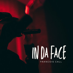 IN DA FACE