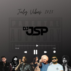 July Vibes 2025 - DJ JSP