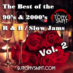 The Best Of The 90's & 2000's R&B/Slow Jams Vol. 2