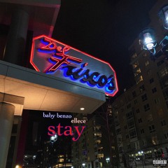 Stay (Ft Ellece)
