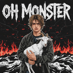 Oh Monster