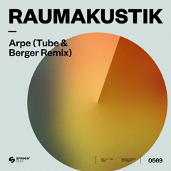 Raumakustik - Arpe (Tube & Berger Remix) [OUT NOW]