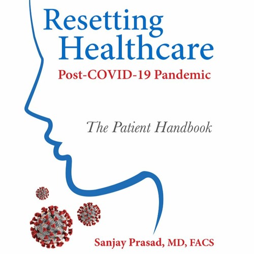 Sanjay Prasad, Author of 'Resetting Healthcare Post-COVID-19 Pandemic,' on ShiftShapers Podcast