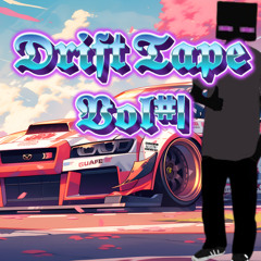 Drift Tape Vol#1