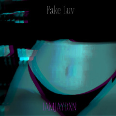 IAMJAYDXN - Fake Luv