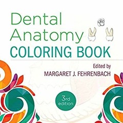 ACCESS EBOOK 📘 Dental Anatomy Coloring Book by  Margaret J. Fehrenbach RDH  MS KINDL