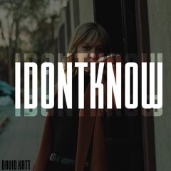 David Katt - I Dont Know