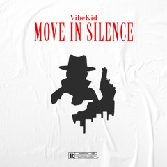 Move In Silence