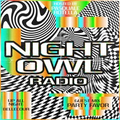 Night Owl Radio 258 ft. Bellecour and Party Favor