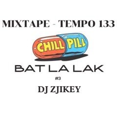 BAT LA LAK #3