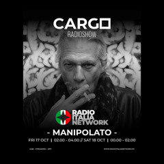 Manipolato @ Radio Italia Network, CARGO Radioshow | Part 1
