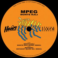 mpeg - Botanist (Bliss Inc. Remix) [Haŵs]