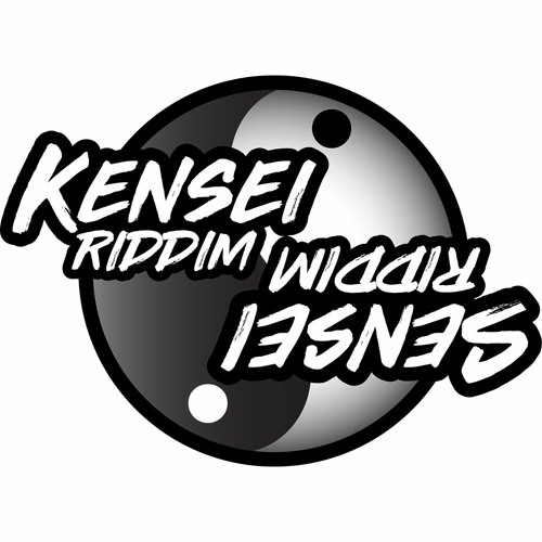 KENSEI & SENSEI Riddims