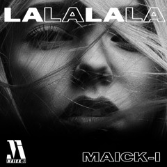 LaLaLaLa - Maick - I