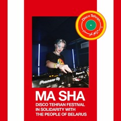 MA SHA at Disco Tehran's Festival in Solidarity with the People of Belarus