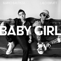 Baby Girl - Mario Bautista & Lalo Ebratt ( KID Acapella Edit )