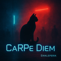 CaRPe DieM