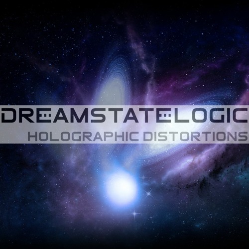 Stream Holographic Distortions by Dreamstate Logic | Listen online for ...