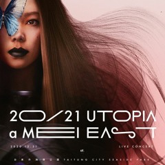 20/21 aMEI UTOPIA EAST 台東跨年演唱會-LIVE-前進烏托邦