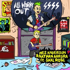 All Works Out (feat. Saxl Rose)
