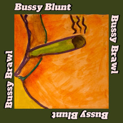 Bussy Blunt