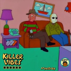 KILLER VIBES 6