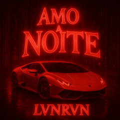 AMO A NOITE (SPED UP)