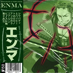 Enma (feat. PE$O PETE) || Zoro Rap [One Piece]