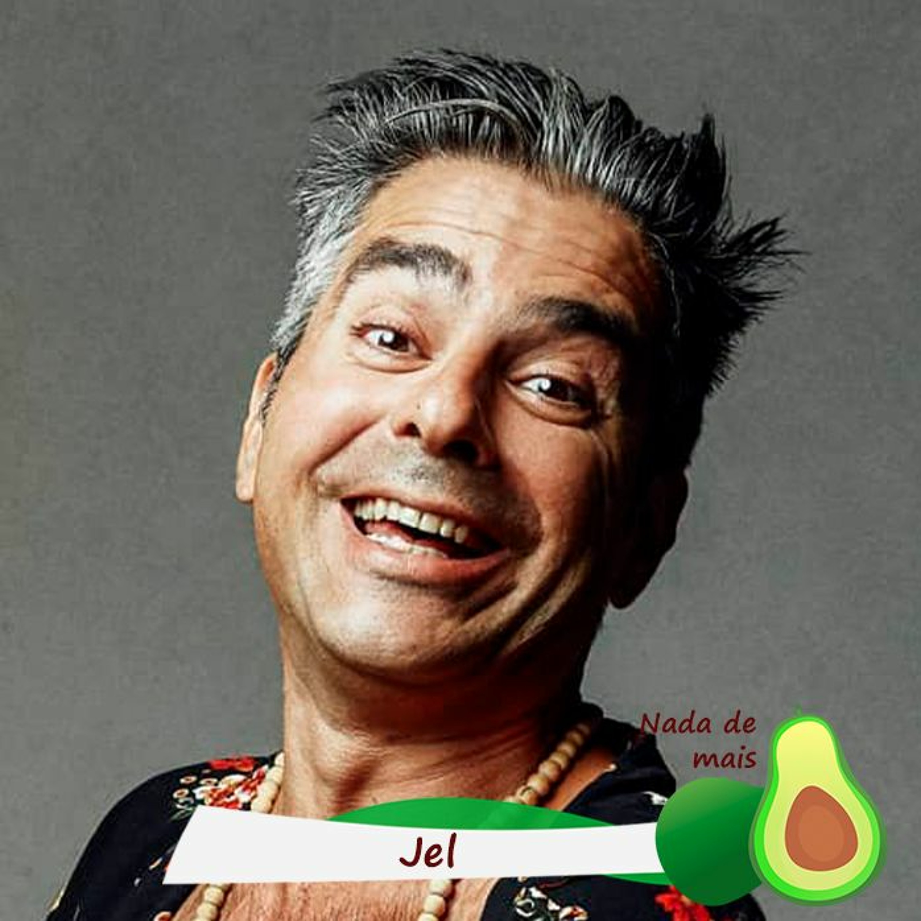 Nada de mais #3.44 - Jel