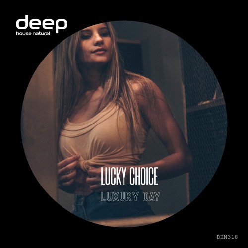 Lucky Choice - Luxury Day