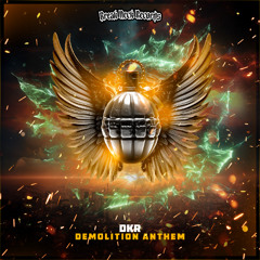 DKR - Demolition Anthem (Radio Edit)  | BNR 035