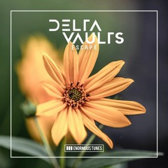 DELTA VAULTS - Escape (Extended Mix) [Enormous Tunes]