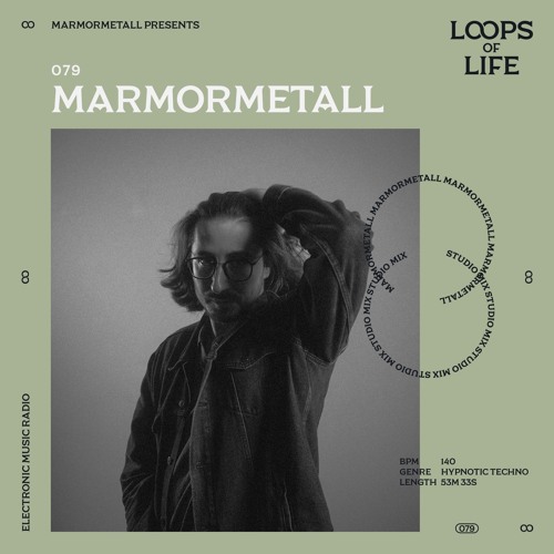 LOOPS OF LIFE #079 - MARMORMETALL