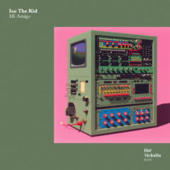 BM139 | Iso The Kid - Mi Amigo [Bar Melodia]
