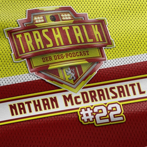 Trashtalk #22 - Nathan McDraisaitl