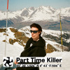 Part Time Killer - Intake Paris - DJ Set DJ mix artwork - Electronic music tracklist cover image