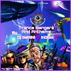 Trance Bangers And Anthems (Mixed By Dj GeMiNi 😃 InDiGo)