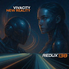 New Reality (PREVIEW) [Redux 138]