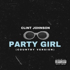 StaySolidRocky - Party Girl (Country Version)(Prod. By Yung Troubadour)