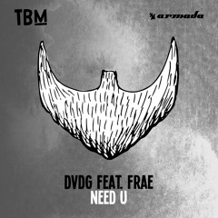 DVDG feat. Frae - Need U